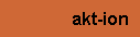 akt-ion  