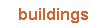 buildings  
